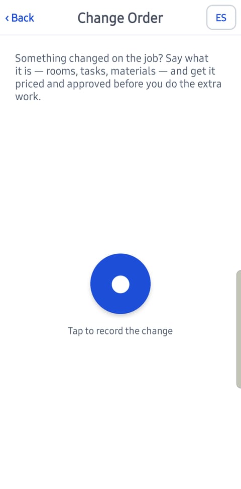 TalkEstimate on an Android test phone, Change Order screen: a prompt to say what changed on the job and a large record button.